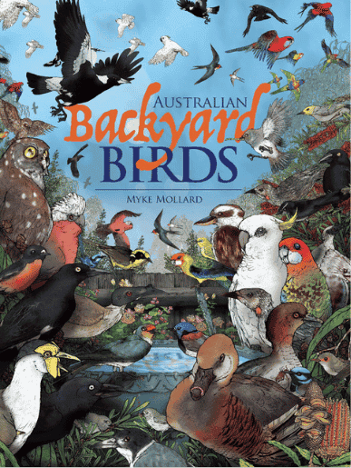 Australian Backyard Birds front cover by Myke Mollard